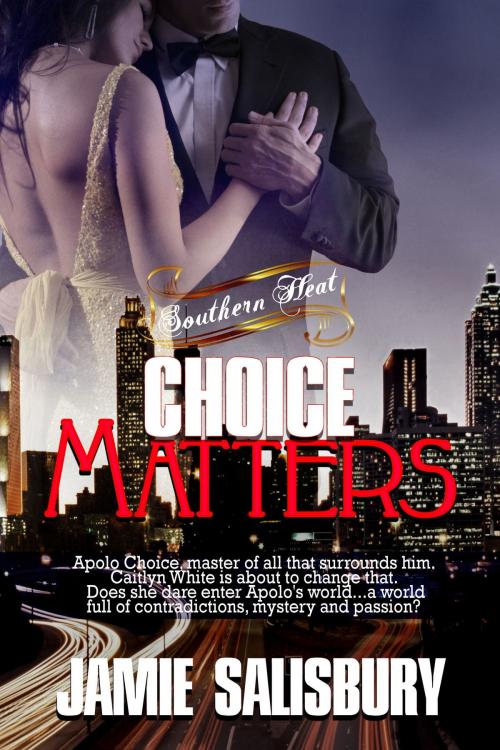 Cover of the book Choice Matters by Jamie Salisbury, Jamie Salisbury