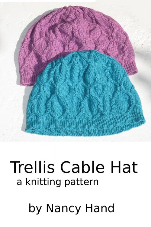 Cover of the book Trellis Cable Hat by Nancy Hand, Nancy Hand
