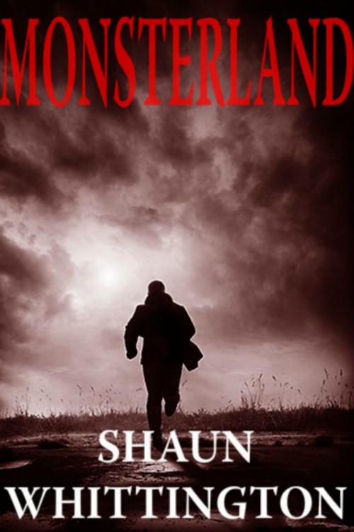 Cover of the book Monsterland by Shaun Whittington, Shaun Whittington