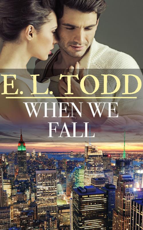 Cover of the book When We Fall (Forever and Ever #38) by E. L. Todd, E. L. Todd