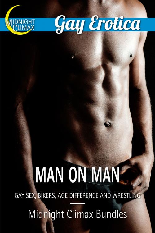 Cover of the book Man on Man by Midnight Climax Bundles, Midnight Climax Bundles