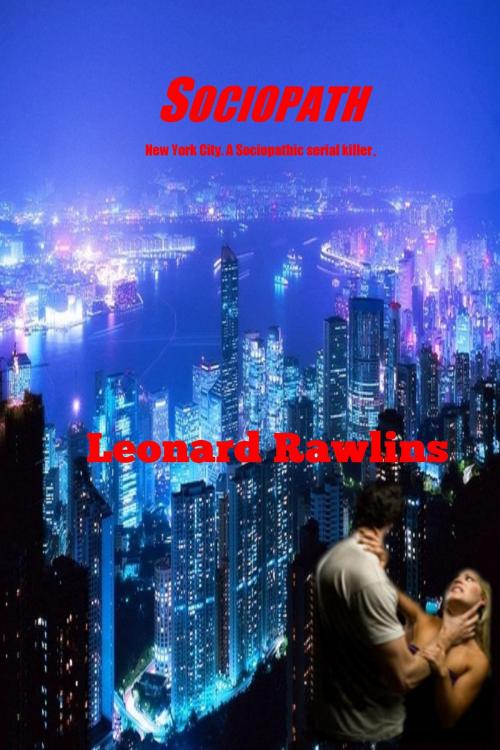 Cover of the book Sociopath by Leonard Rawlins, Leonard Rawlins
