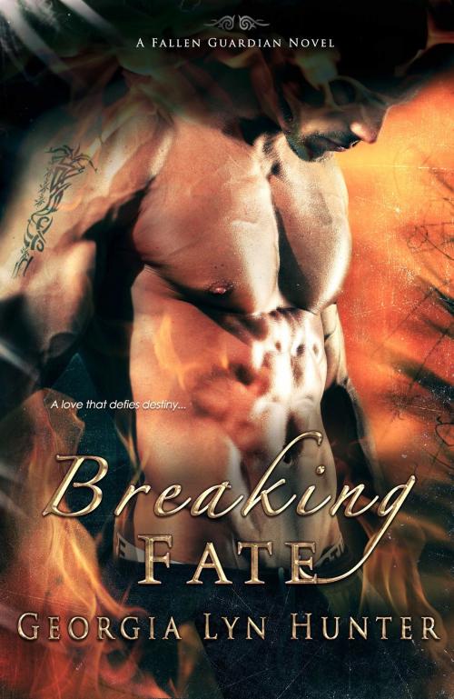 Cover of the book Breaking Fate (Fallen Guardians 2) by Georgia Lyn Hunter, Georgia Lyn Hunter