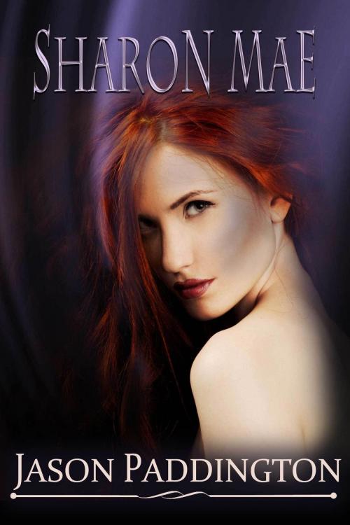 Cover of the book Sharon Mae by Jason Paddington, Jason Paddington