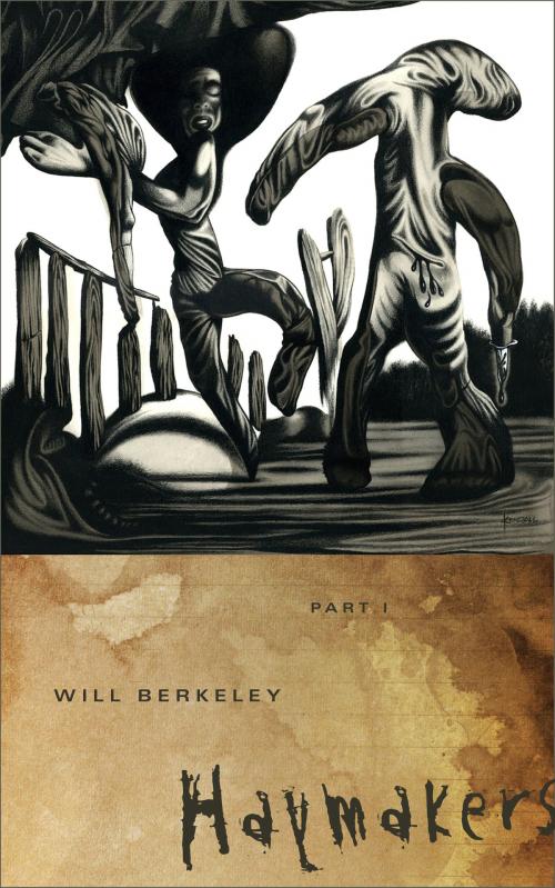 Cover of the book Haymakers: Part I by Will Berkeley, Will Berkeley