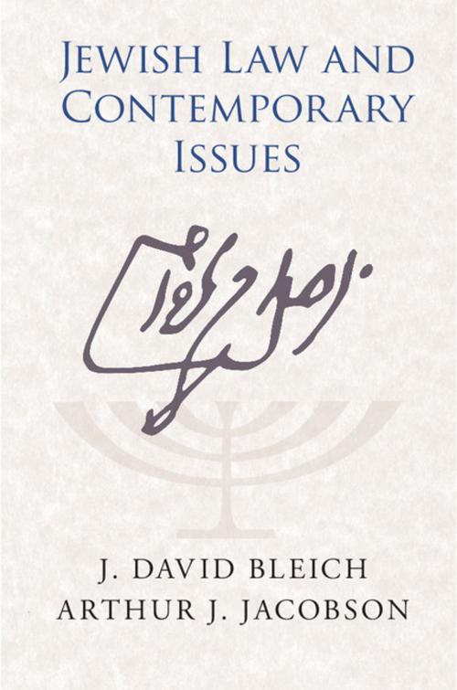 Cover of the book Jewish Law and Contemporary Issues by J. David Bleich, Arthur J. Jacobson, Cambridge University Press