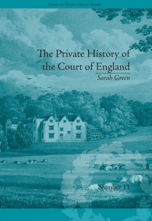 Cover of the book The Private History of the Court of England by Fiona Price, Taylor and Francis