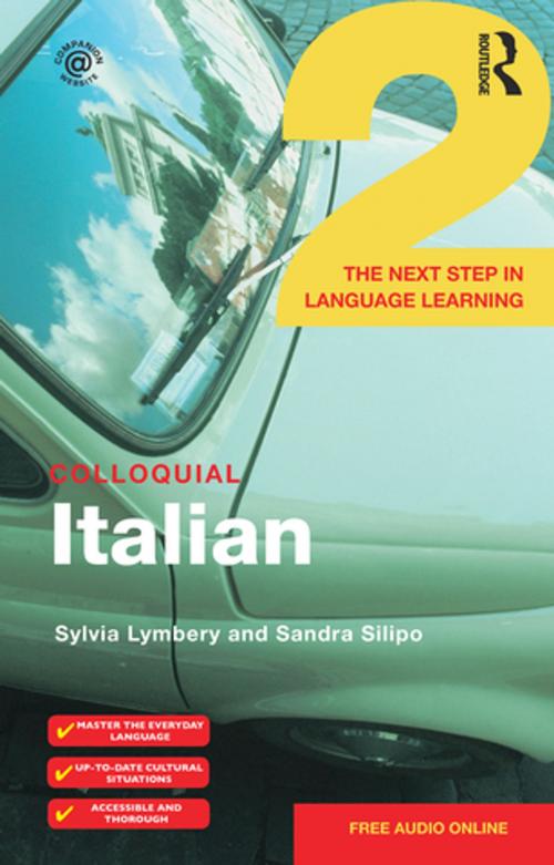 Cover of the book Colloquial Italian 2 by Sylvia Lymbery, Sandra Silipo, Taylor and Francis
