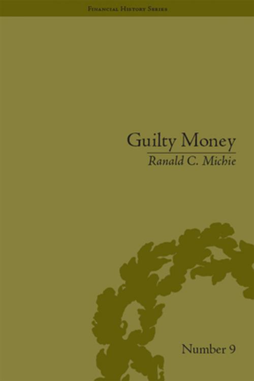 Cover of the book Guilty Money by Ranald C Michie, Taylor and Francis