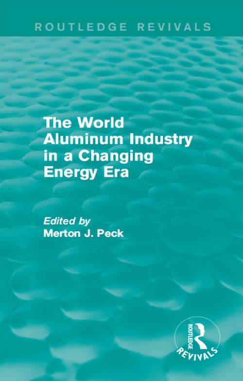 Cover of the book The World Aluminum Industry in a Changing Energy Era by , Taylor and Francis