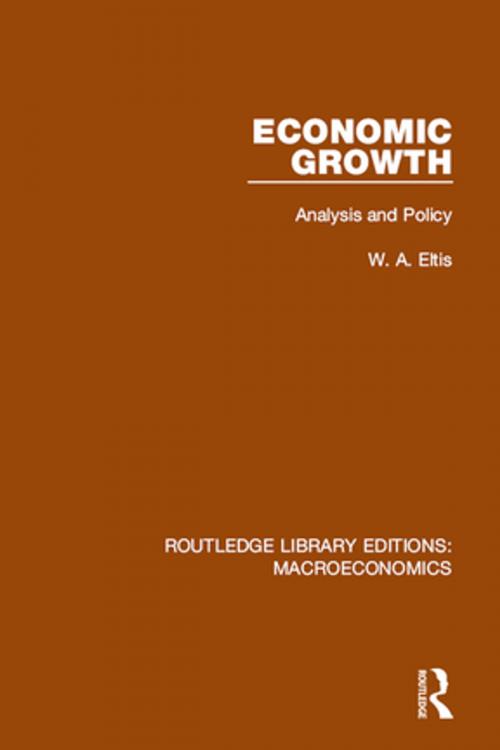 Cover of the book Economic Growth by Walter Eltis, Taylor and Francis
