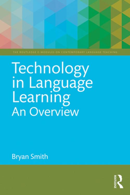 Cover of the book Technology in Language Learning: An Overview by Bryan Smith, Taylor and Francis