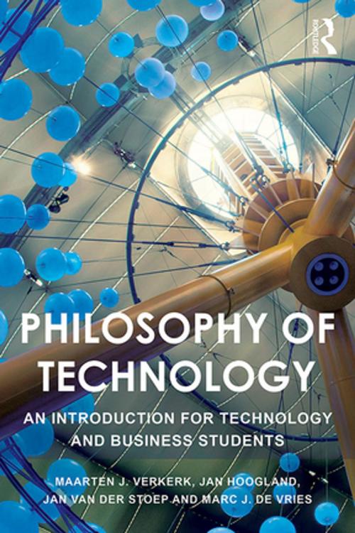 Cover of the book Philosophy of Technology by Maarten J Verkerk, Jan Hoogland, Jan van der Stoep, Marc J. de Vries, Taylor and Francis