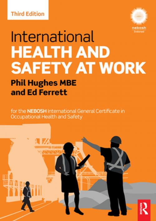 Cover of the book International Health and Safety at Work by Phil Hughes, Ed Ferrett, Taylor and Francis