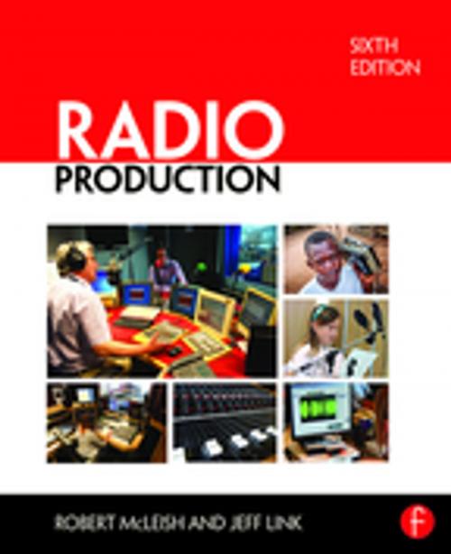 Cover of the book Radio Production by Robert McLeish, Jeff Link, Taylor and Francis