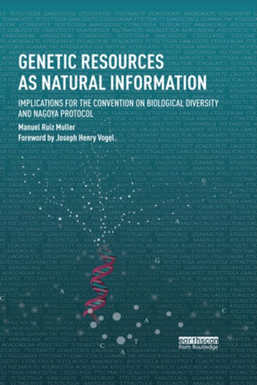 Cover of the book Genetic Resources as Natural Information by Manuel Ruiz Muller, Taylor and Francis