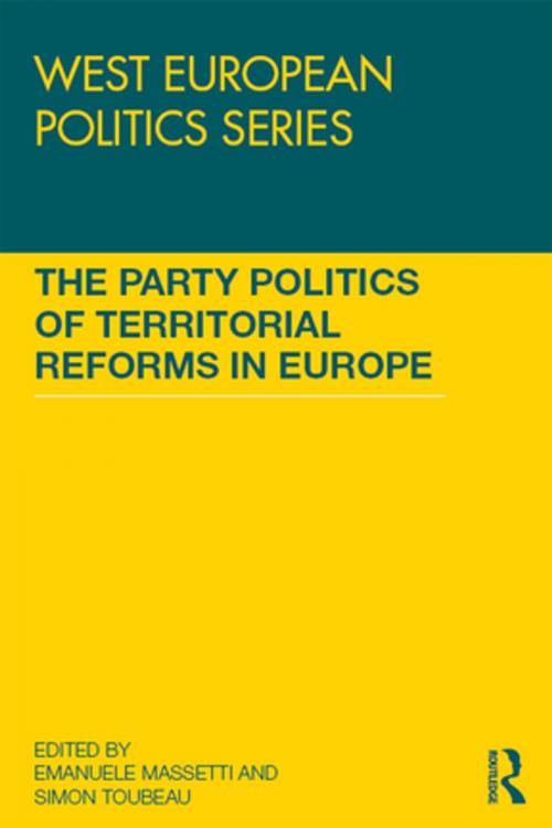 Cover of the book The Party Politics of Territorial Reforms in Europe by , Taylor and Francis