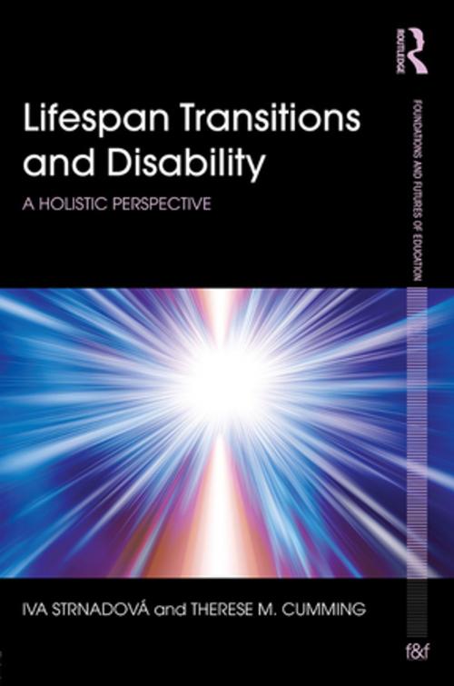 Cover of the book Lifespan Transitions and Disability by Iva Strnadová, Therese M. Cumming, Taylor and Francis
