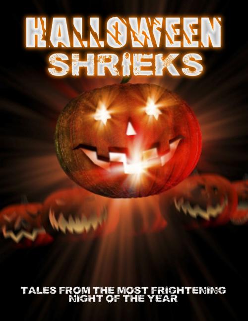 Cover of the book Halloween Shrieks by Thirteen O'Clock Press, Lulu.com