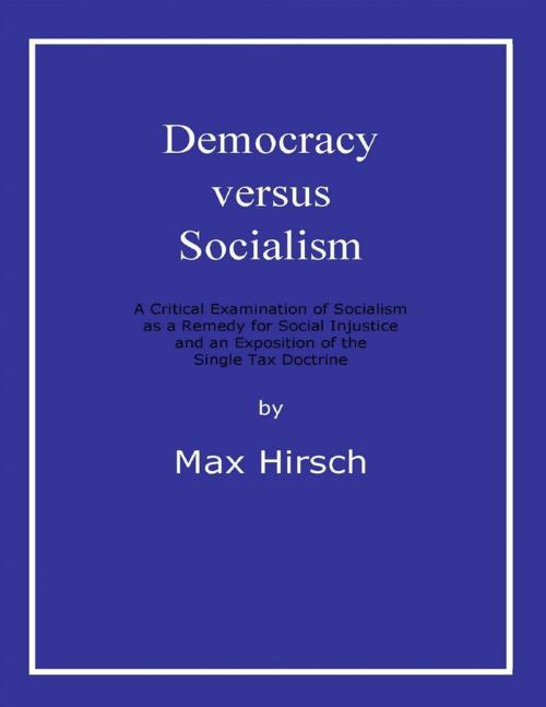 Cover of the book Democracy Versus Socialism by Max Hirsch, Lulu.com
