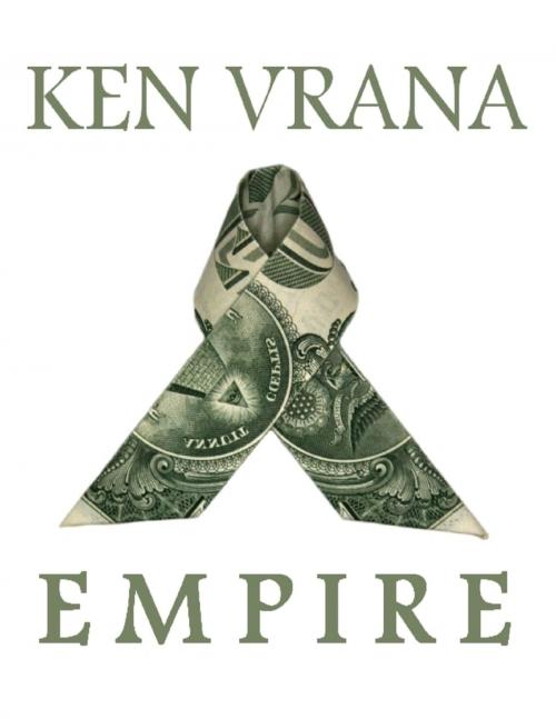Cover of the book Empire by Ken Vrana, Lulu.com
