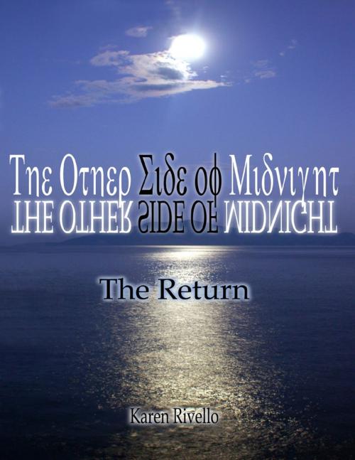 Cover of the book The Other Side of Midnight - The Return by Karen Rivello, Lulu.com