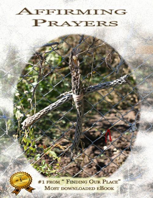 Cover of the book Affirming Prayers by Timothy Helmick, Lulu.com