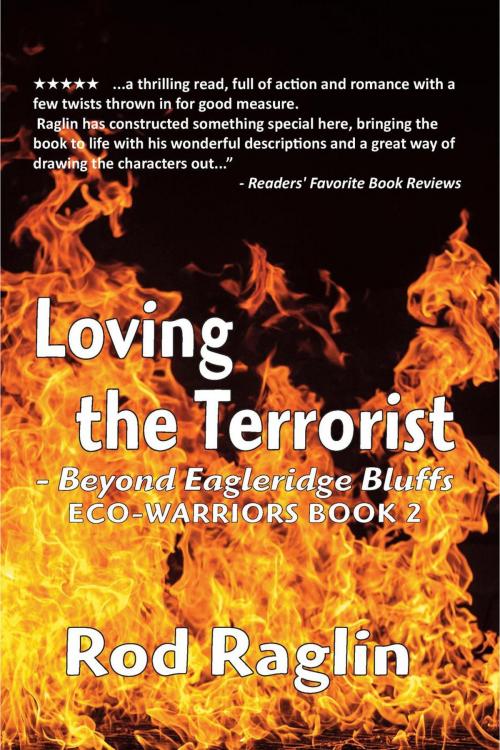 Cover of the book Loving the Terrorist by Rod Raglin, Rod Raglin