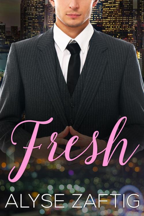 Cover of the book Fresh by Alyse Zaftig, Zaftig Publishing