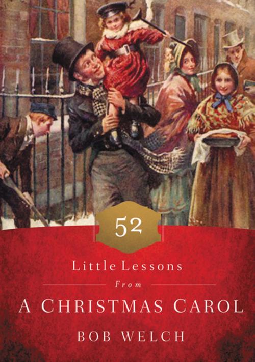Cover of the book 52 Little Lessons from a Christmas Carol by Bob Welch, Thomas Nelson