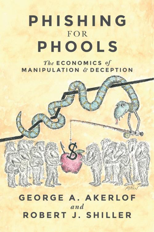 Cover of the book Phishing for Phools by George A. Akerlof, Robert J. Shiller, Princeton University Press