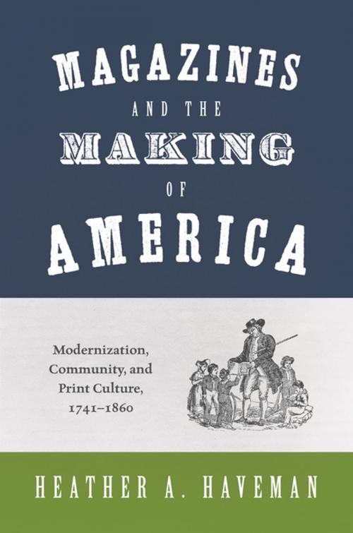 Cover of the book Magazines and the Making of America by Heather A. Haveman, Princeton University Press