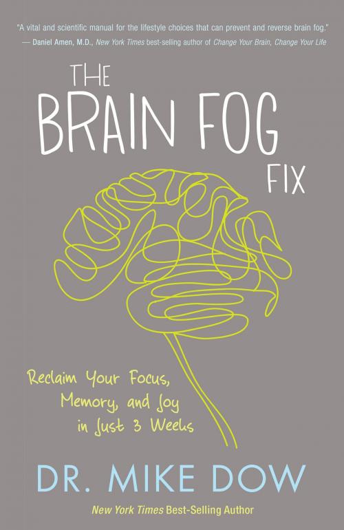 Cover of the book The Brain Fog Fix by Mike Dow, Hay House