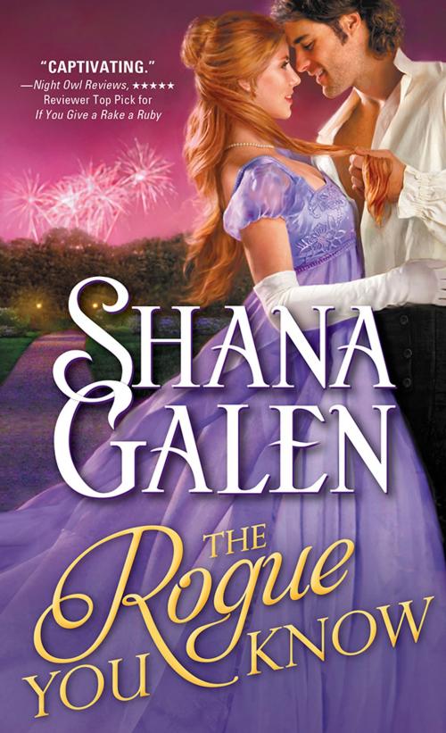 Cover of the book The Rogue You Know by Shana Galen, Sourcebooks