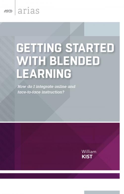 Cover of the book Getting Started with Blended Learning by William Kist, ASCD