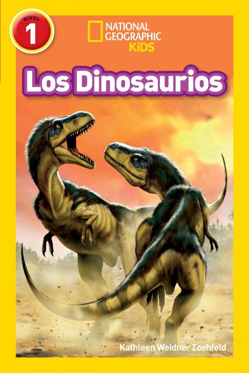 Cover of the book National Geographic Readers: Los Dinosaurios (Dinosaurs) by Kathleen Weidner Zoehfeld, National Geographic Society