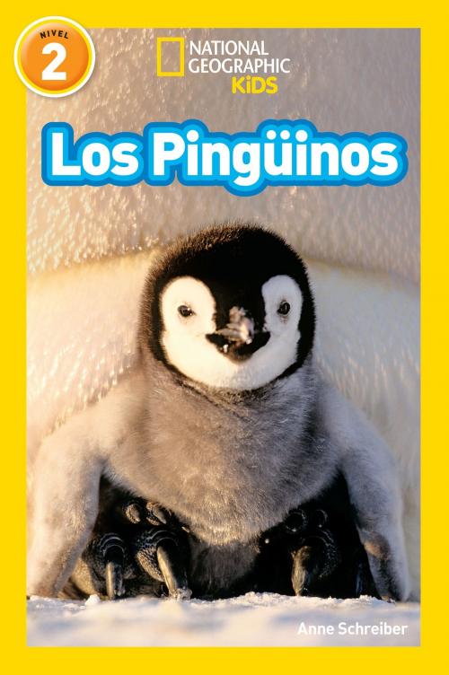 Cover of the book National Geographic Readers: Los Pinguinos (Penguins) by Anne Schreiber, National Geographic Society