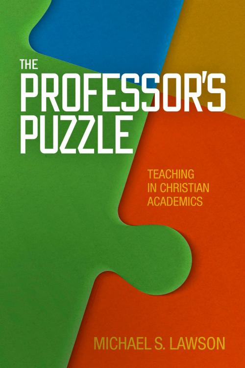 Cover of the book The Professor's Puzzle by Dr. Michael S. Lawson, B&H Publishing Group