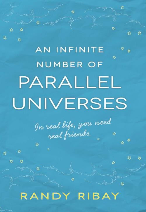 Cover of the book An Infinite Number of Parallel Universes by Randy Ribay, Simon Pulse