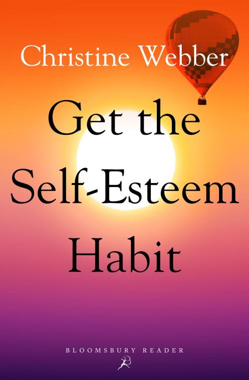 Cover of the book Get the Self-Esteem Habit by Christine Webber, Bloomsbury Publishing