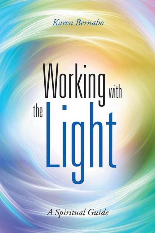 Cover of the book Working with the Light by Karen Bernabo, Balboa Press AU