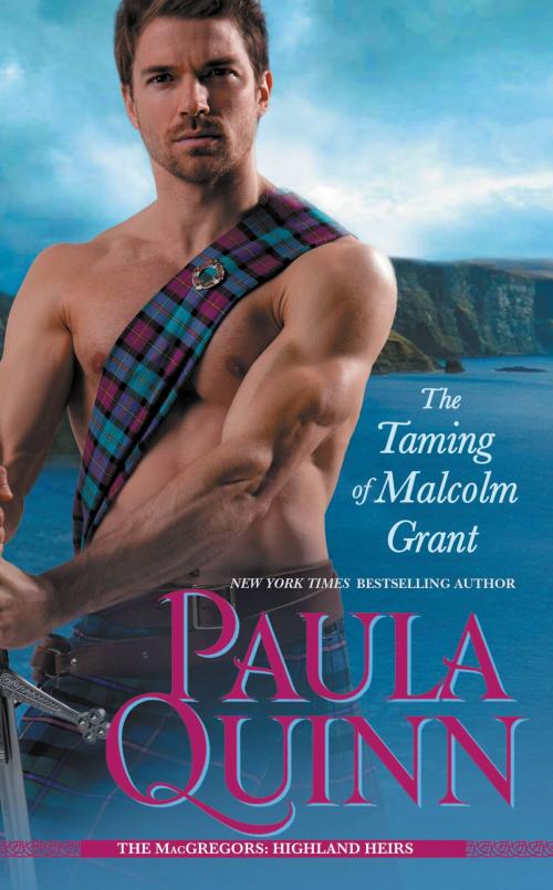 Cover of the book The Taming of Malcolm Grant by Paula Quinn, Grand Central Publishing
