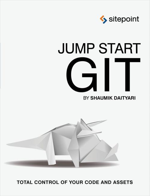 Cover of the book Jump Start Git by Shaumik Daityari, SitePoint