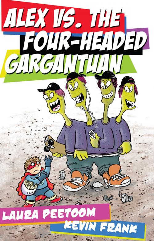 Cover of the book Alex vs. the Four-Headed Gargantuan by Laura Peetoom, James Lorimer & Company Ltd., Publishers