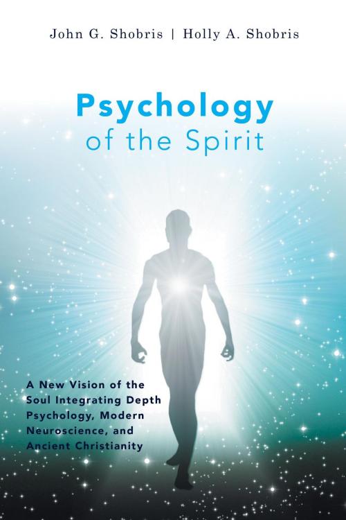 Cover of the book Psychology of the Spirit by John G. Shobris, FriesenPress