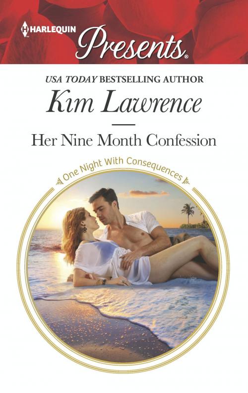 Cover of the book Her Nine Month Confession by Kim Lawrence, Harlequin