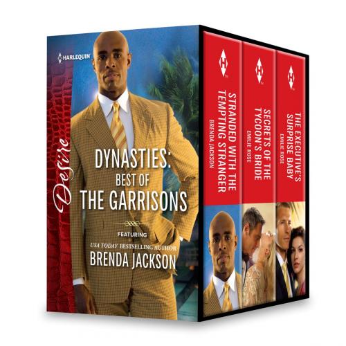 Cover of the book Best of the Garrisons Box Set by Brenda Jackson, Emilie Rose, Catherine Mann, Harlequin