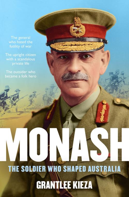 Cover of the book Monash by Grantlee Kieza, ABC Books