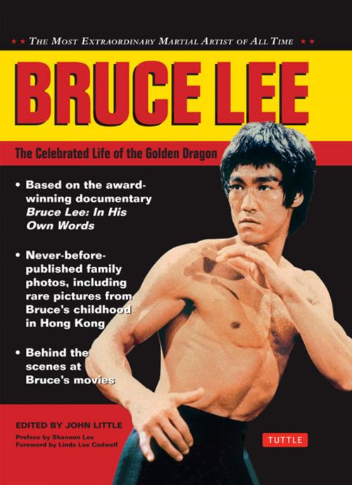 Cover of the book Bruce Lee: The Celebrated Life of the Golden Dragon by Shannon Lee, Tuttle Publishing