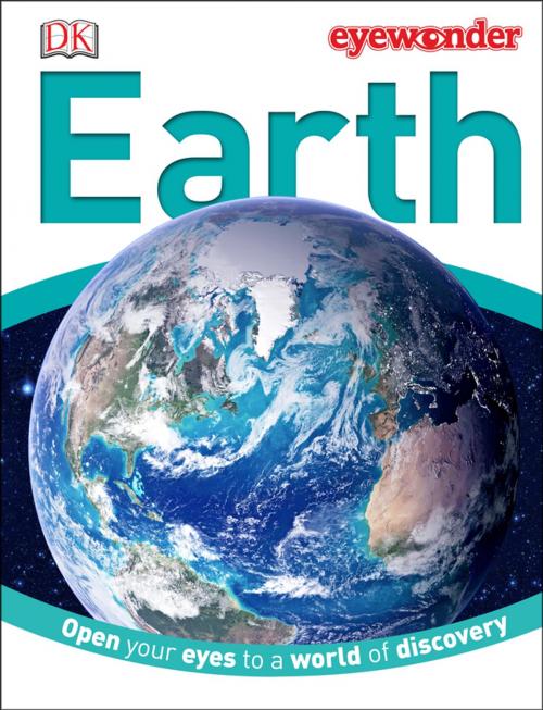 Cover of the book Eye Wonder: Earth by DK, DK Publishing